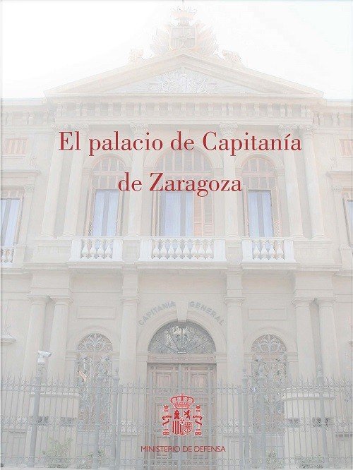 EL PALACIO DE CAPITANIA DE ZARAGOZA, de ACERO BAÑON | portada del libro