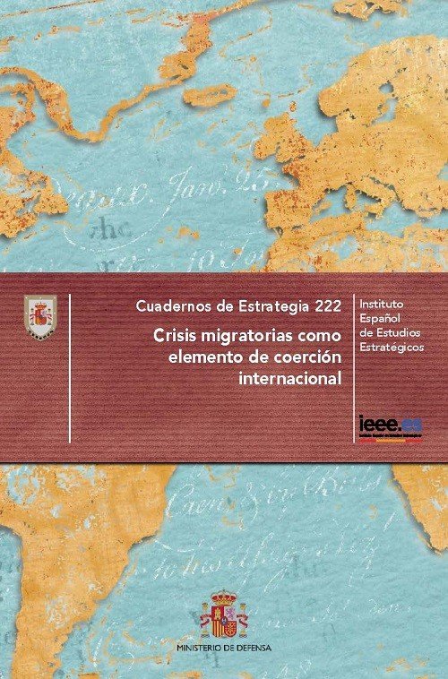 CRISIS MIGRATORIAS COMO ELEMENTO DE COERCION INTERNACIONAL, de INSTITUTO ESPAÑOL DE ESTUDIOS ESTRATEGIC | portada del libro