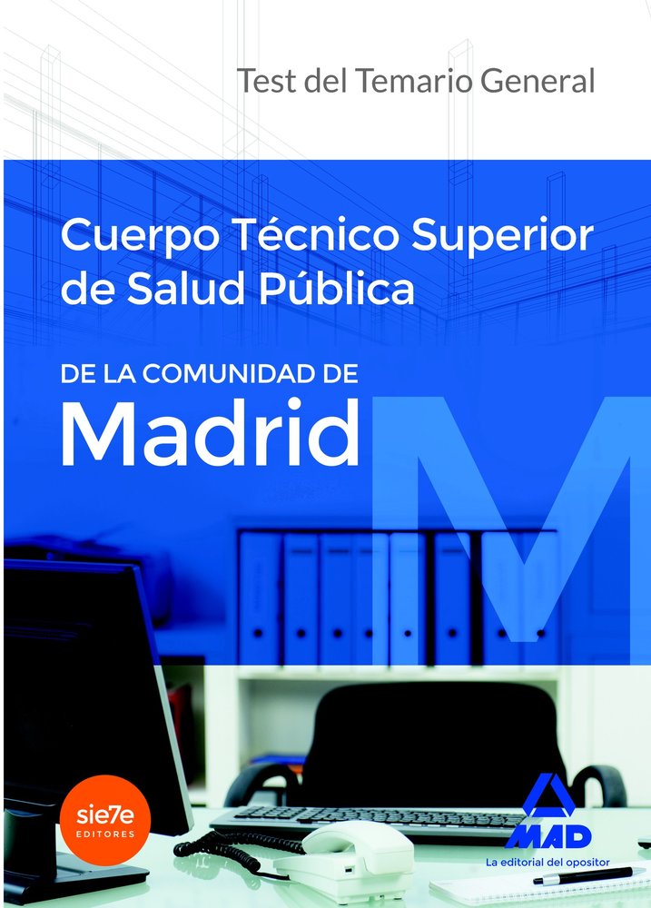 Cuerpo Técnico Superior de Salud Pública de la Comunidad de Madrid. Test del temario General, de MARTOS NAVARRO | portada del