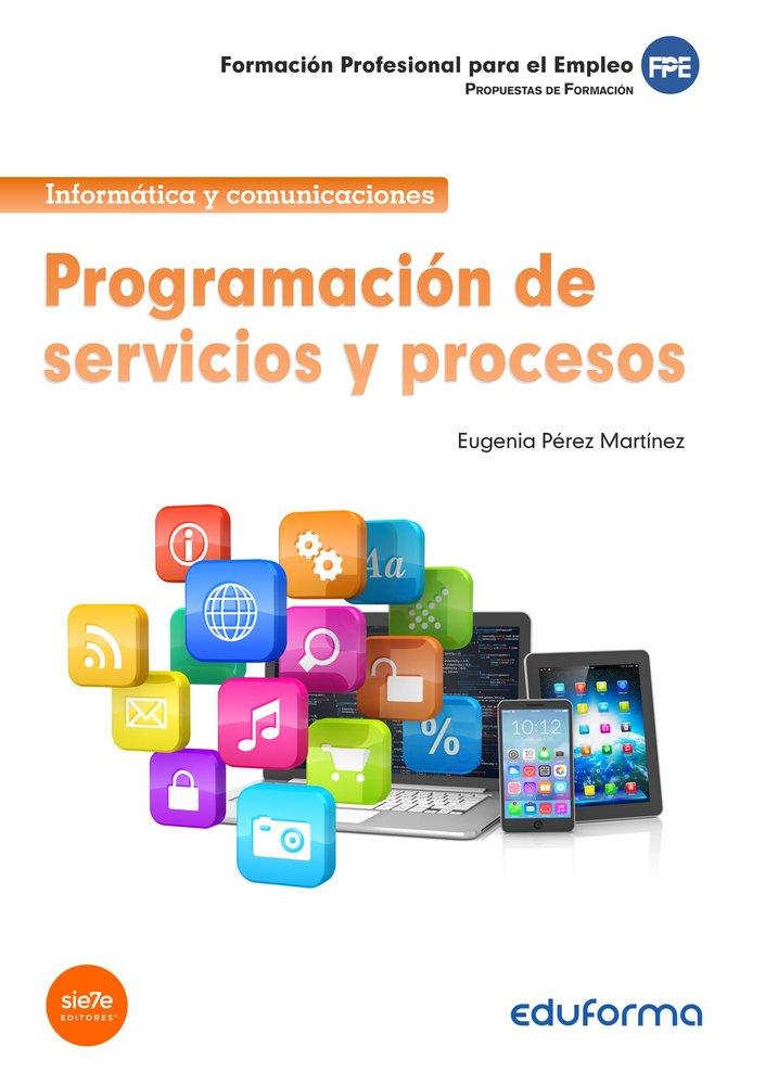 Programación de servicios y procesos. Propuestas de formación. Formación profesional para el Empleo, de PÉREZ MARTÍNEZ | port