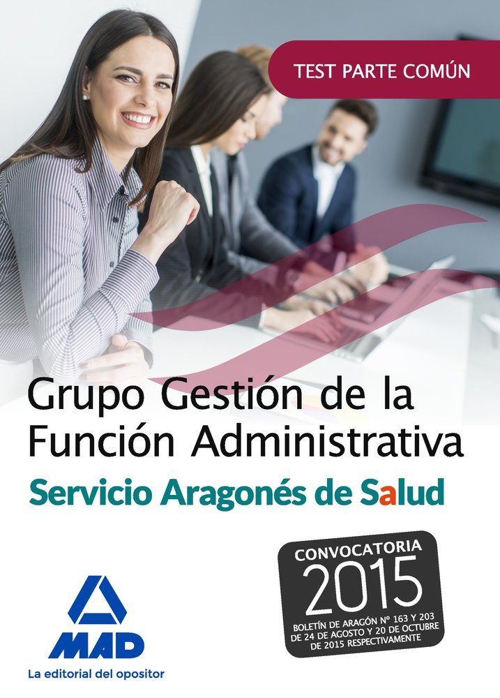 Grupo Gestión de la Función Administrativa del Servicio Aragonés de Salud. Test parte común, de MARTOS NAVARRO | portada del