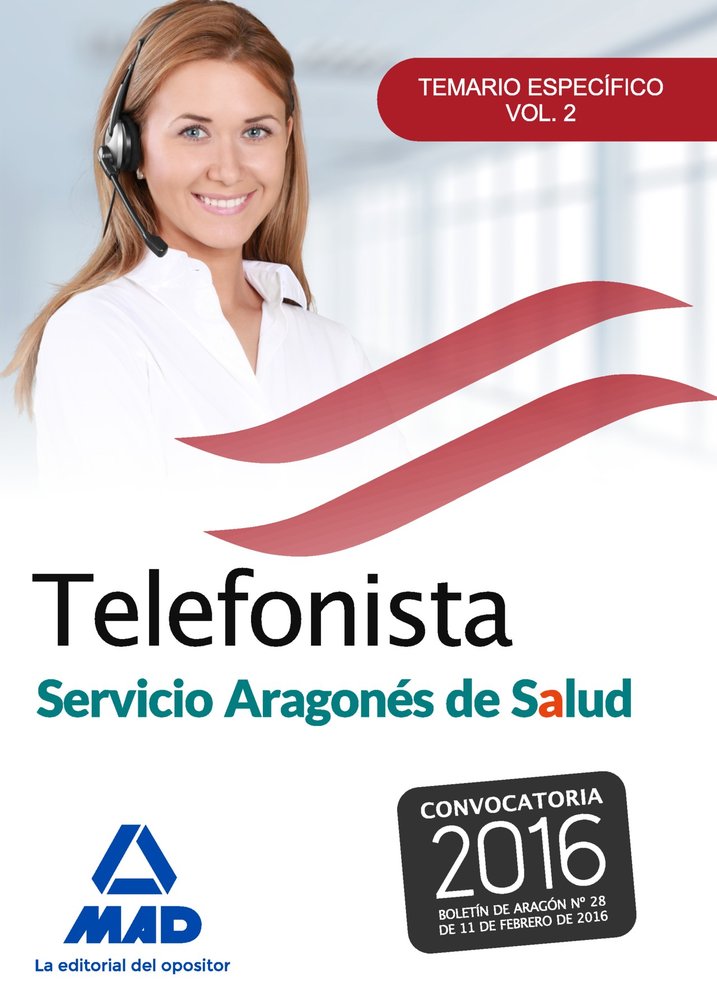 Telefonistas del servicio aragonés de salud. Temario específico volumen 2, de MORAN GARCIA | portada del libro