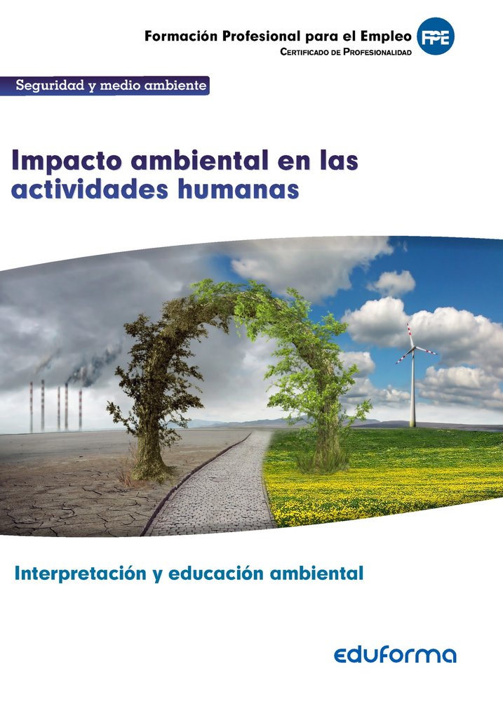 UF0735: Impacto ambiental en las actividades humanas. CERTIFICADO DE PROFESIONALIDAD INTERPRETACIÓN, de Puche Pajares | porta