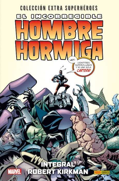 EL INCORREGIBLE HOMBRE HORMIGA, de KIRKMAN R#HESTE | portada del libro