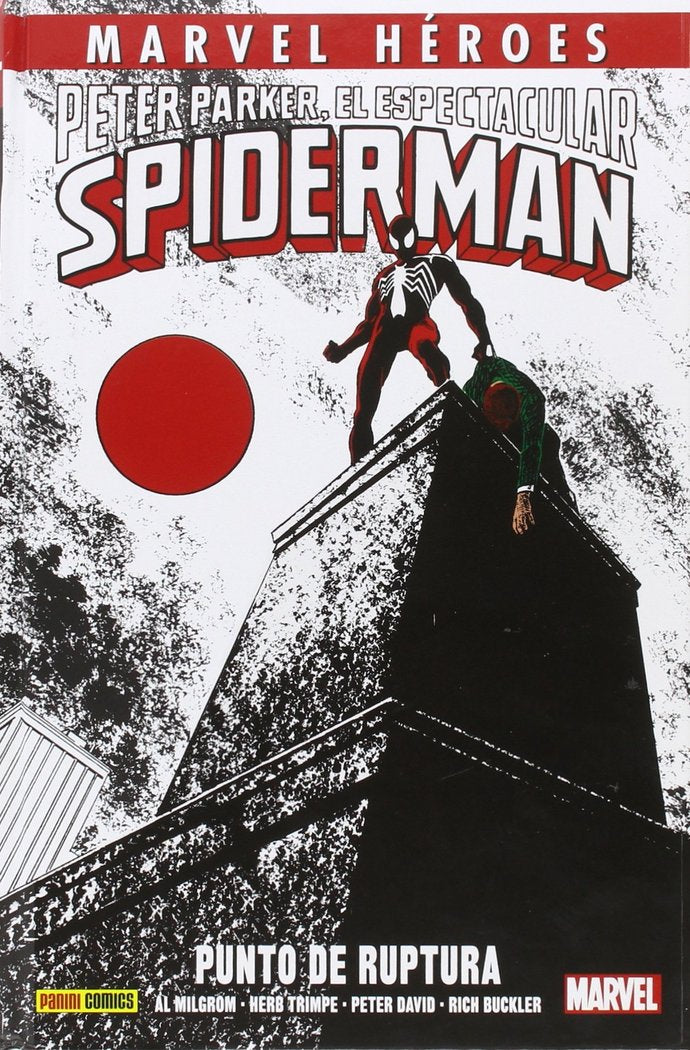 PETER PARKER, EL ESPECTACULAR SPIDERMAN: PUNTO DE RUPTURA, de MILGROM, AL | portada del libro