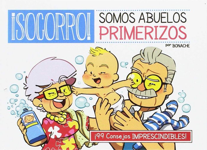 ISOCORRO! SOMOS ABUELOS PRIMERIZOS, de BONACHE | portada del libro