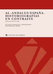 Al-Andalus/España. Historiografías en contraste, de Varios autores | portada del libro