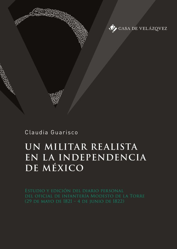 UN MILITAR REALISTA EN LA INDEPENDENCIA DE MEXICO, de GUARISCO, CLAUDIA | portada del libro
