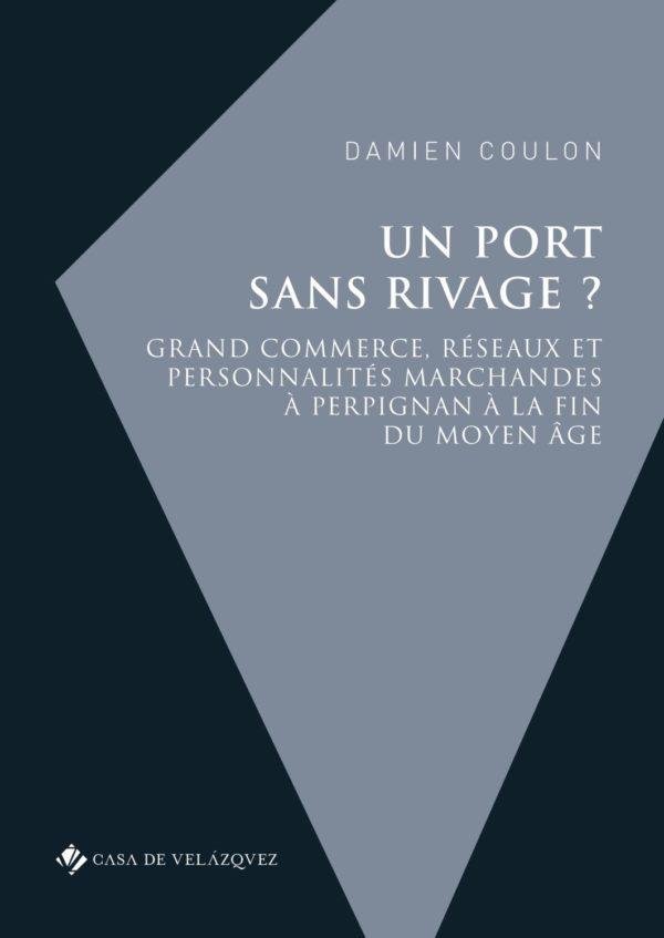 UN PORT SANS RIVAGE?, de COULON, DAMIEN | portada del libro
