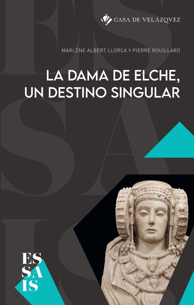 LA DAMA DE ELCHE UN DESTINO SINGULAR, de ALBERT-LLORCA, MARLÔNE | portada del libro