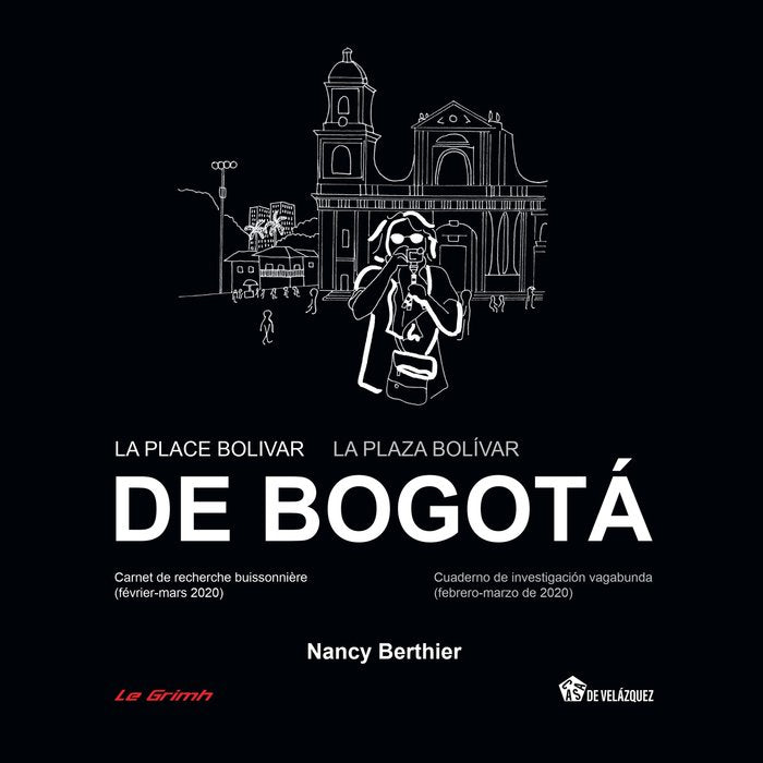 LA PLACE BOLIVAR DE BOGOTA Ñ <EM>LA PLAZA BOLIVAR DE BOGOTA<, de BERTHIER, NANCY | portada del libro