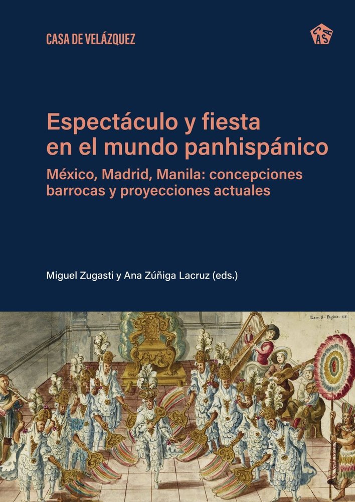 ESPECTACULO Y FIESTA EN EL MUNDO PANHISPANICO | portada del libro
