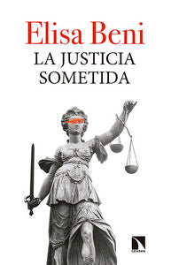 La justicia sometida, de Beni Uzabal, Elisa | portada del libro