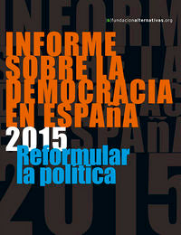 Informe sobra le democracia en España 2015, de Reformular la política, Fundación Alternativas | portada del libro