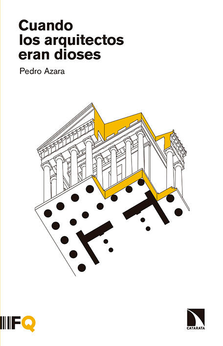 Cuando los arquitectos eran dioses, de Azara Nicolás, Pedro | portada del libro
