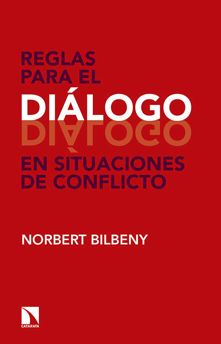 Reglas para el diálogo en situaciones de conflicto, de Bilbeny i García, Norbert | portada del libro