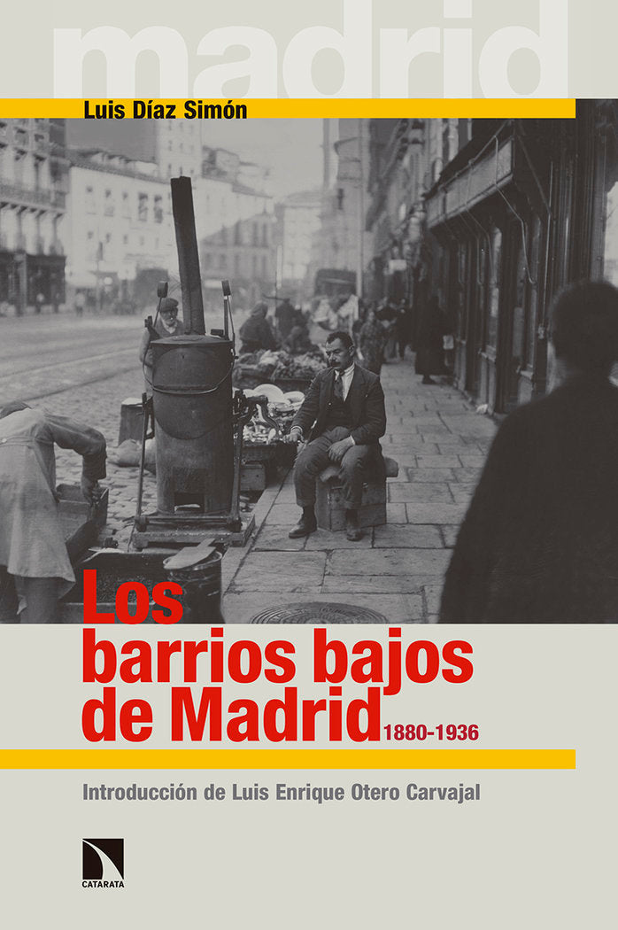 Los barrios bajos de Madrid, 1880-1936, de Díaz Simón, Luis | portada del libro