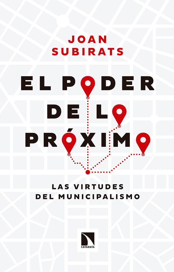 El poder de lo próximo, de Subirats Humet, Joan | portada del libro