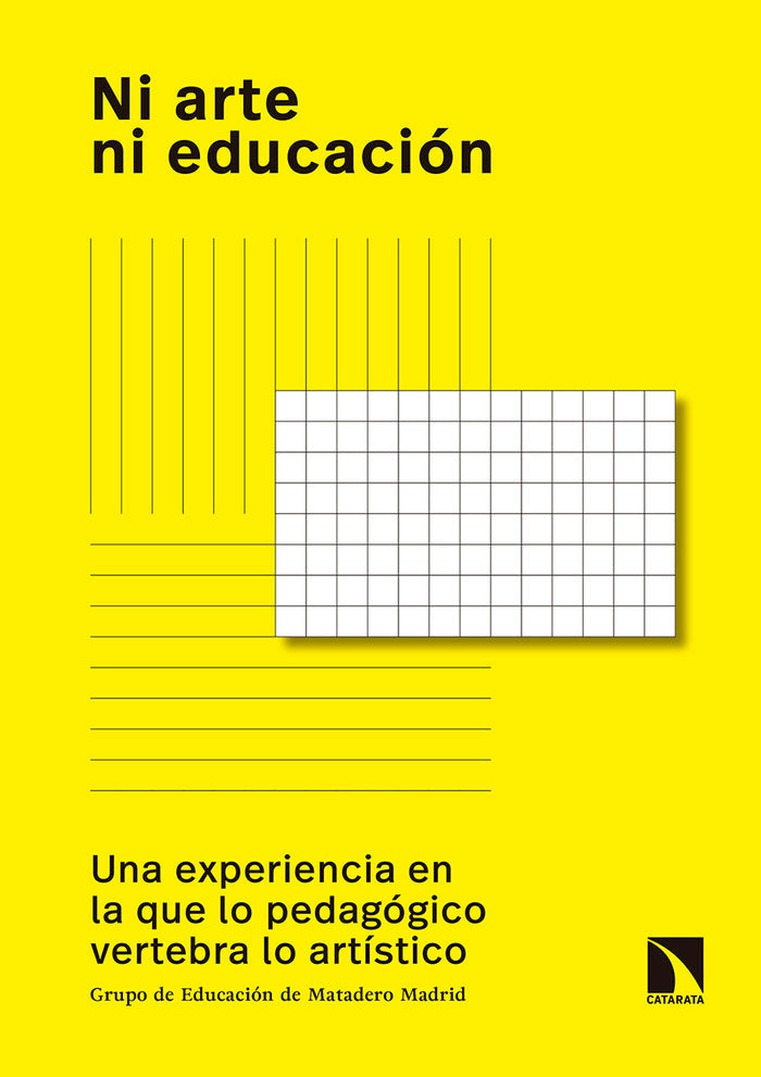 NI ARTE NI EDUCACION, de GRUPO DE EDUCACIóN DE MATADERO MADRID | portada del libro