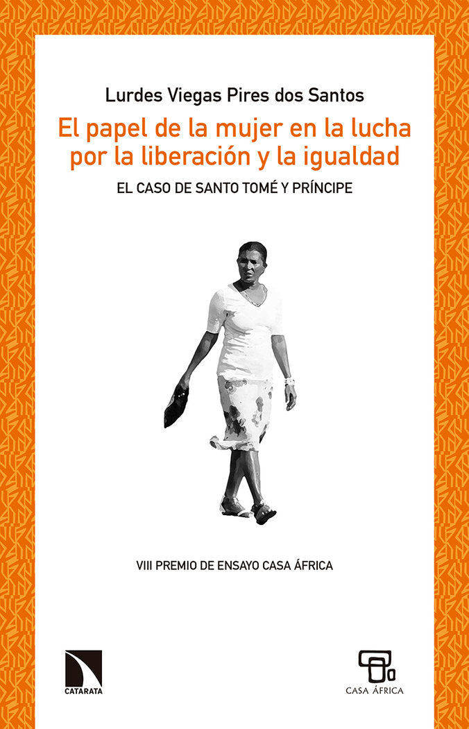 El papel de la mujer en la lucha por la liberación y la igualdad, de Viegas Pires dos Santos, Lurdes | portada del libro
