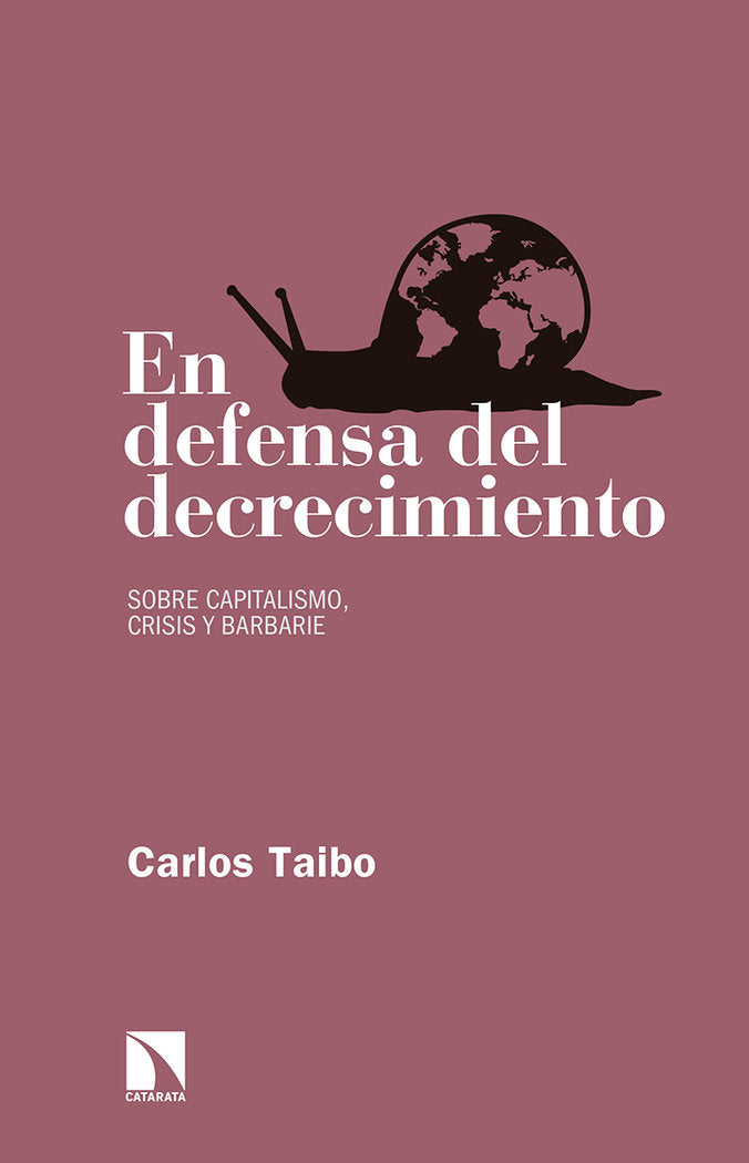 En defensa del decrecimiento, de Taibo Arias, Carlos | portada del libro