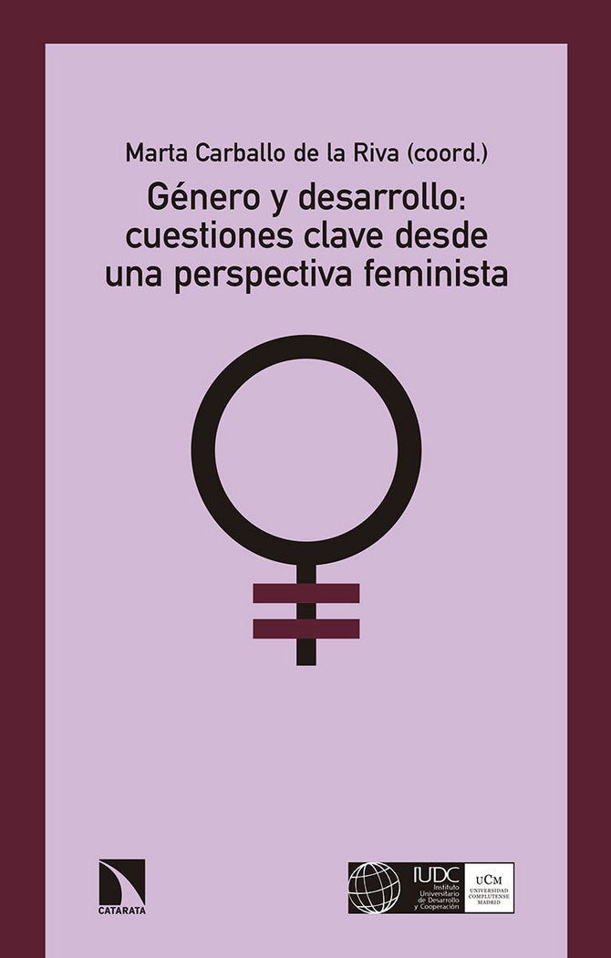 Género y desarrollo: cuestiones clave desde una perspectiva feminista, de Carballo de la Riva, Marta | portada del libro