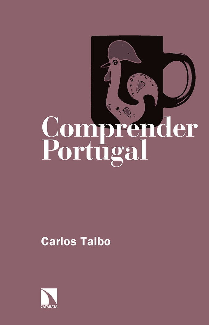 Comprender Portugal, de Taibo Arias, Carlos | portada del libro