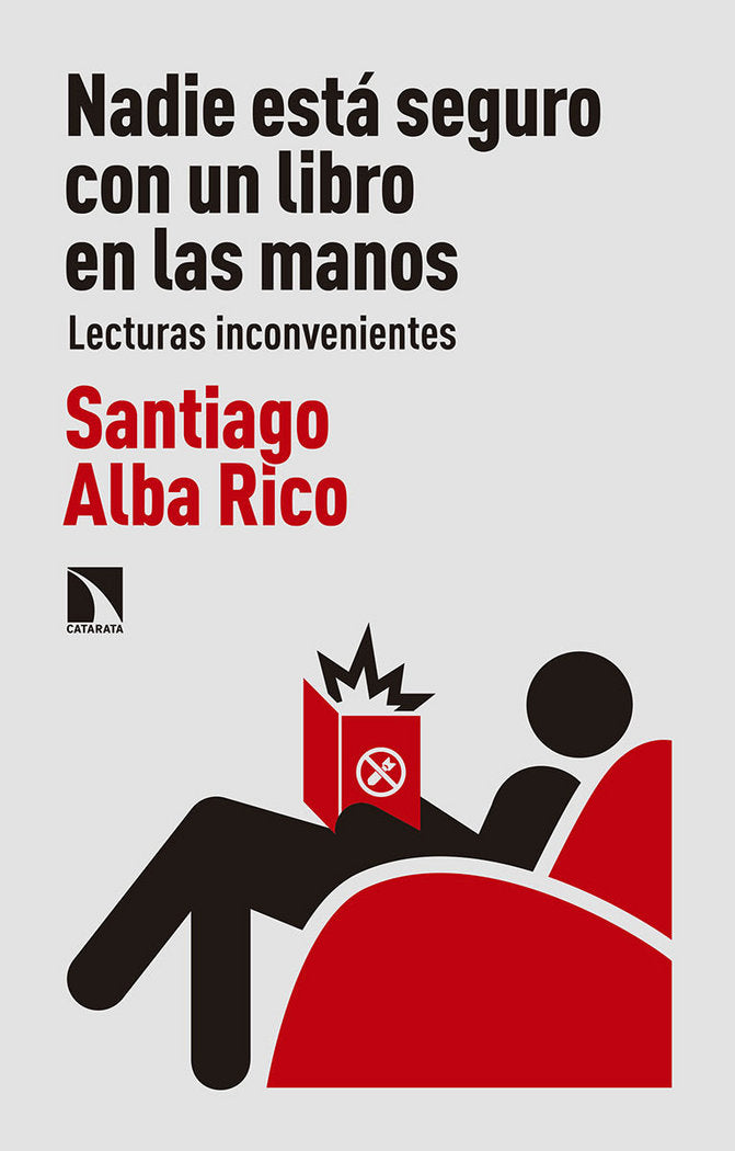 Nadie está seguro con un libro en las manos, de Alba Rico, Santiago | portada del libro
