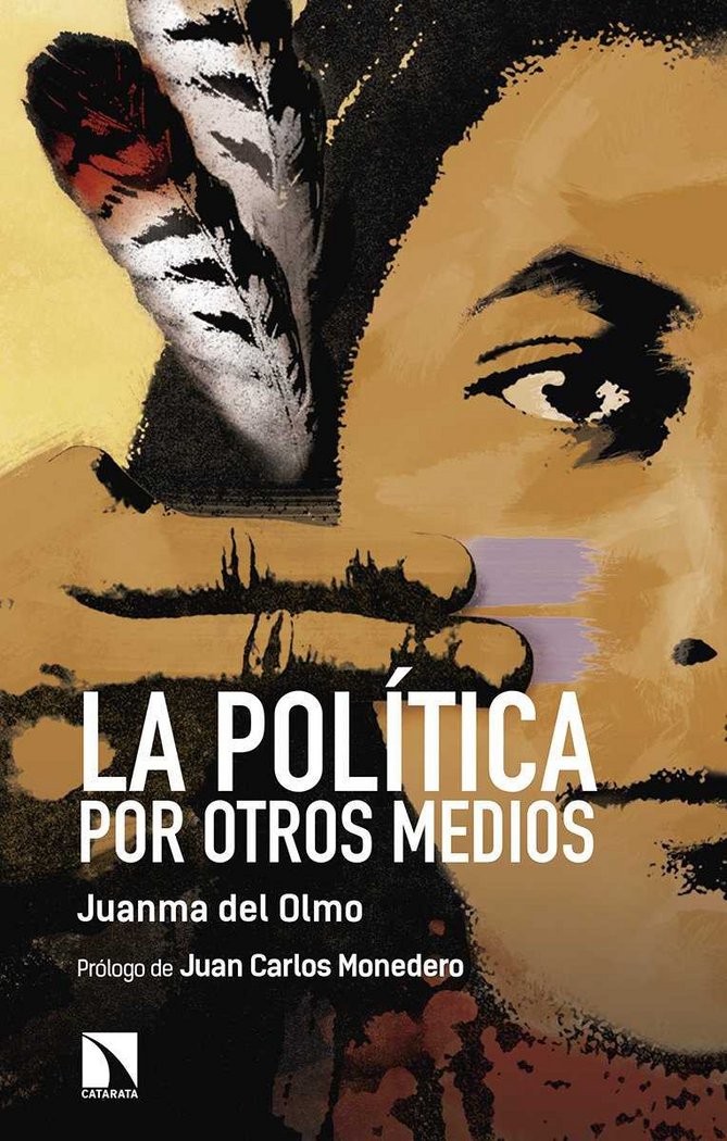 La política por otros medios, de Del Olmo Ibáñez, Juan Manuel | portada del libro
