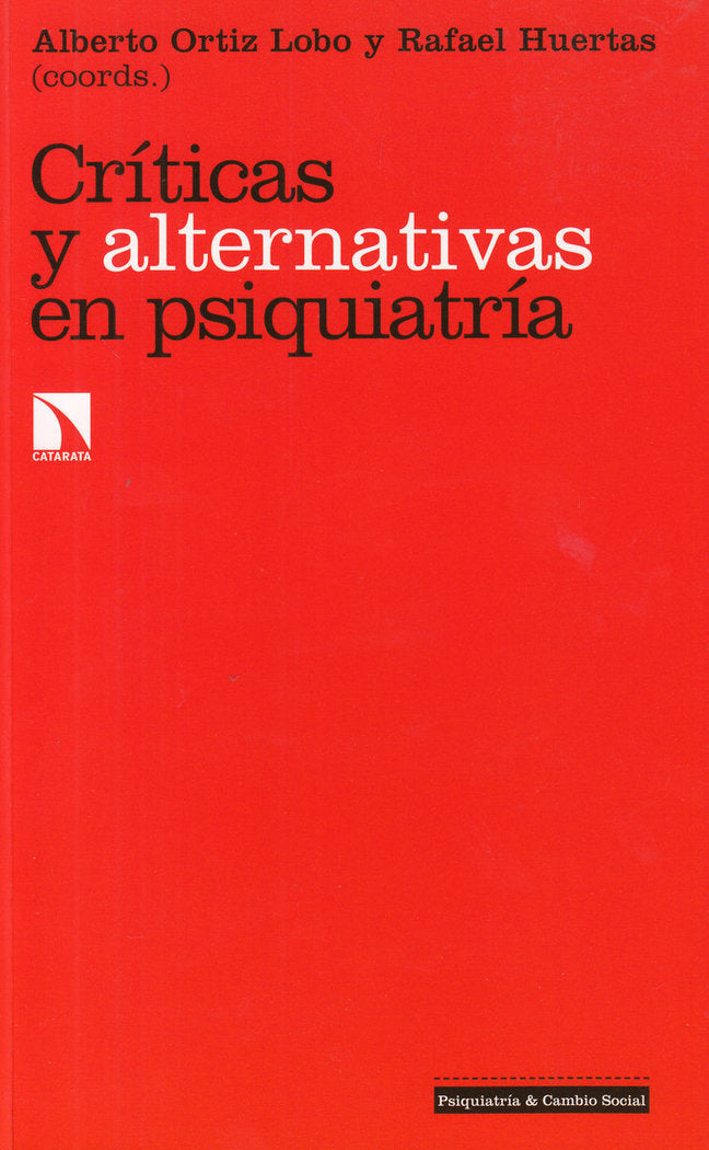 Críticas y alternativas en psiquiatría, de Ortiz Lobo, Alberto | portada del libro