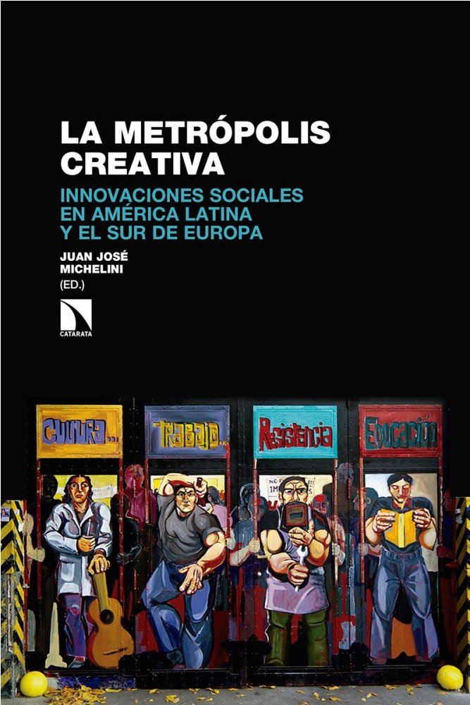 La metrópolis creativa, de Michelini Falabella, Juan José | portada del libro