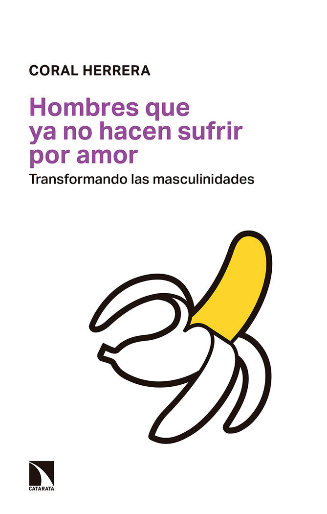 Hombres que ya no hacen sufrir por amor, de Herrera Gómez, Coral | portada del libro