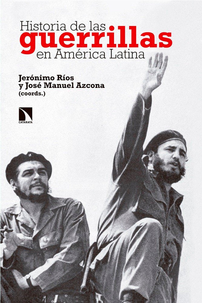 Historia de las guerrillas en América Latina, de Ríos Sierra, Jerónimo | portada del libro