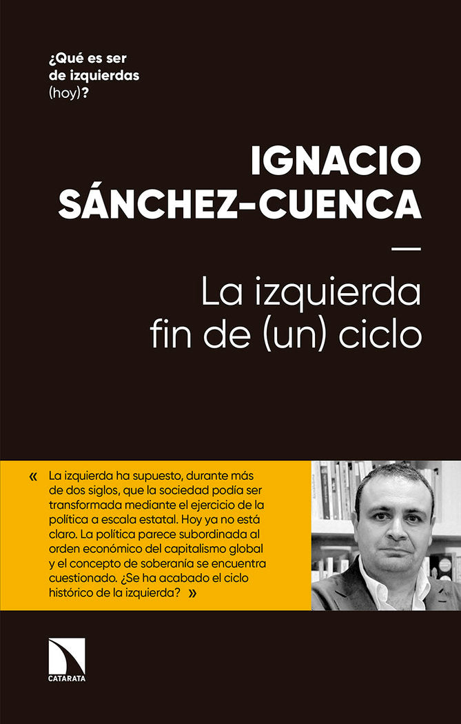 La izquierda: fin de (un) ciclo, de Sánchez Cuenca, Ignacio | portada del libro