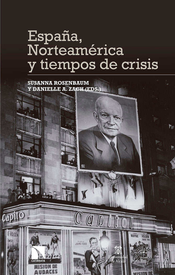 España, Norteamérica y tiempos de crisis, de Rosenbaum, Susanna | portada del libro