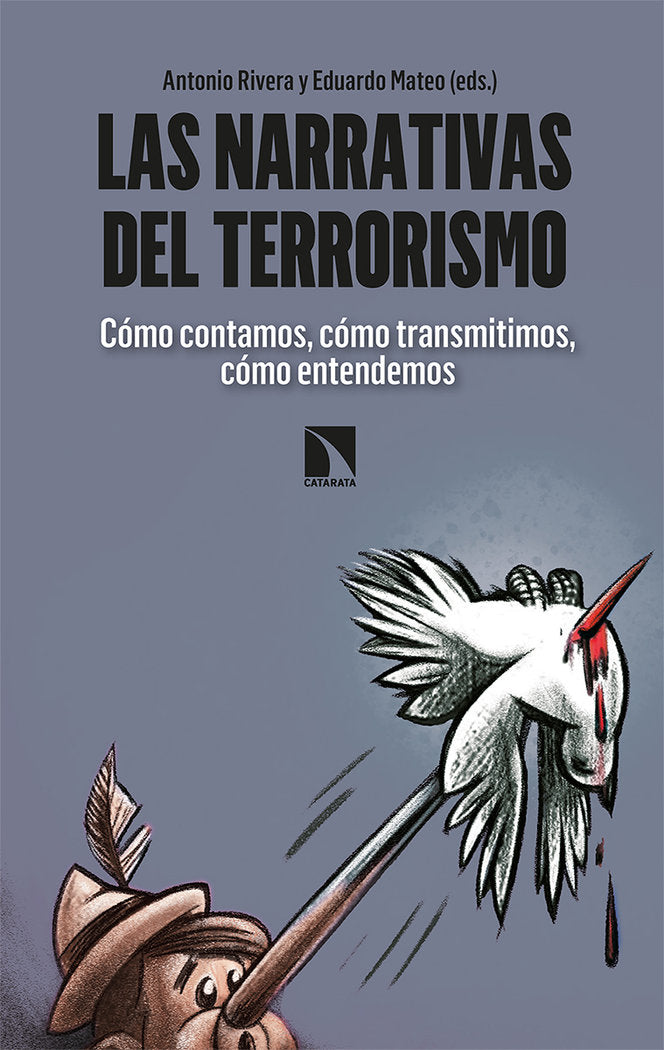 LAS NARRATIVAS DEL TERRORISMO, de Rivera, Antonio | portada del libro