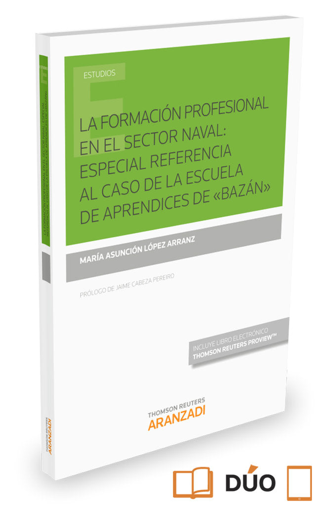 La Formación Profesional En El Sector Naval: especial referencia al caso de la Escuela de Aprendices, de MAR¡A ASUNCION LOPEZ