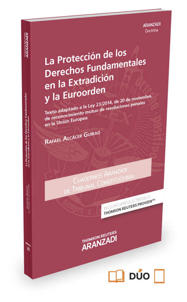 La protección de los derechos fundamentales en la extradición y la euroorden (Papel + e-book), de Alcácer Guirao, Rafael | po