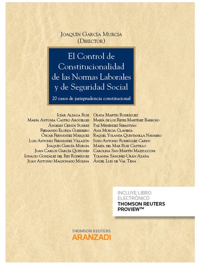 El control de constitucionalidad de las normas laborales y de seguridad social (Papel + e-book), de García Murcia, Joaquin |