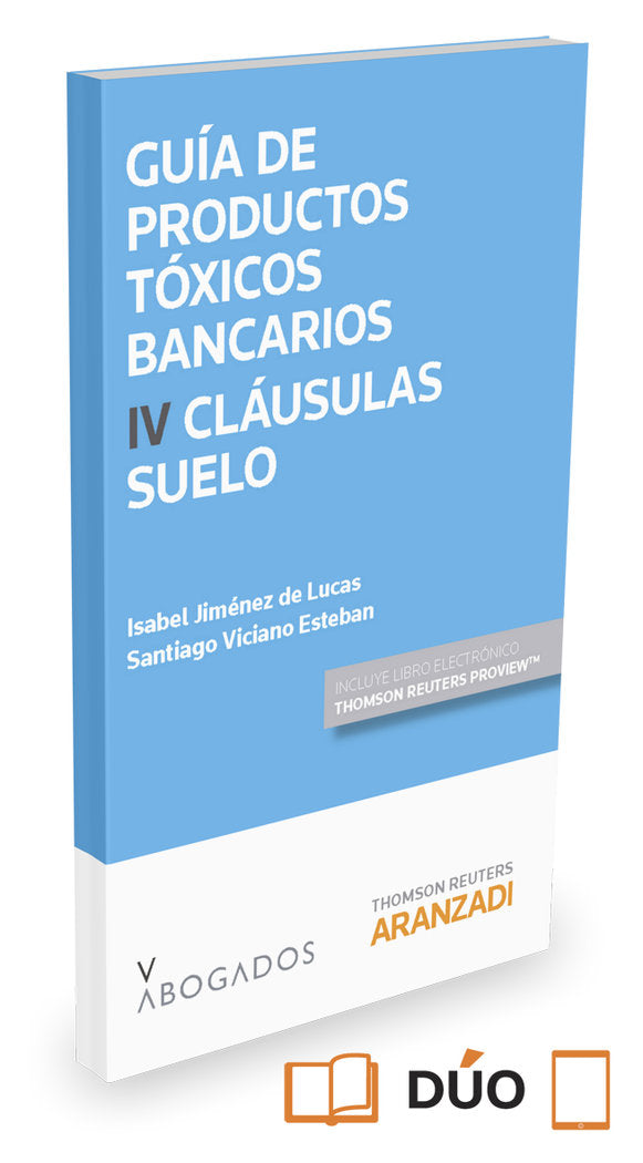 Guía de Productos tóxicos bancarios IV. Cláusulas suelo (Papel + e-book), de Jiménez de Lucas, Isabel | portada del libro
