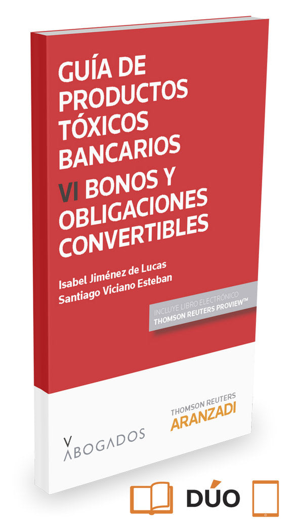 Guía de Productos tóxicos bancarios VI. Bonos y obligaciones convertibles (Papel + e-book), de Jiménez de Lucas, Isabel | por