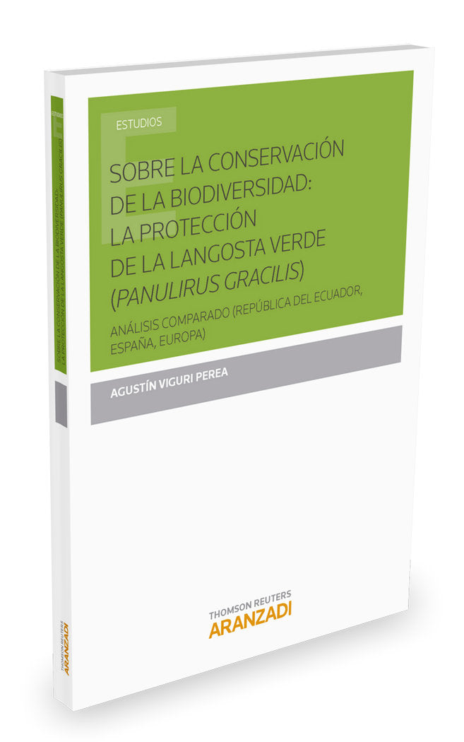 Sobre la conservación de la Biodiversidad: La protección de la langosta verde (Panulirus gracilis), de Viguri Perea, Agustín