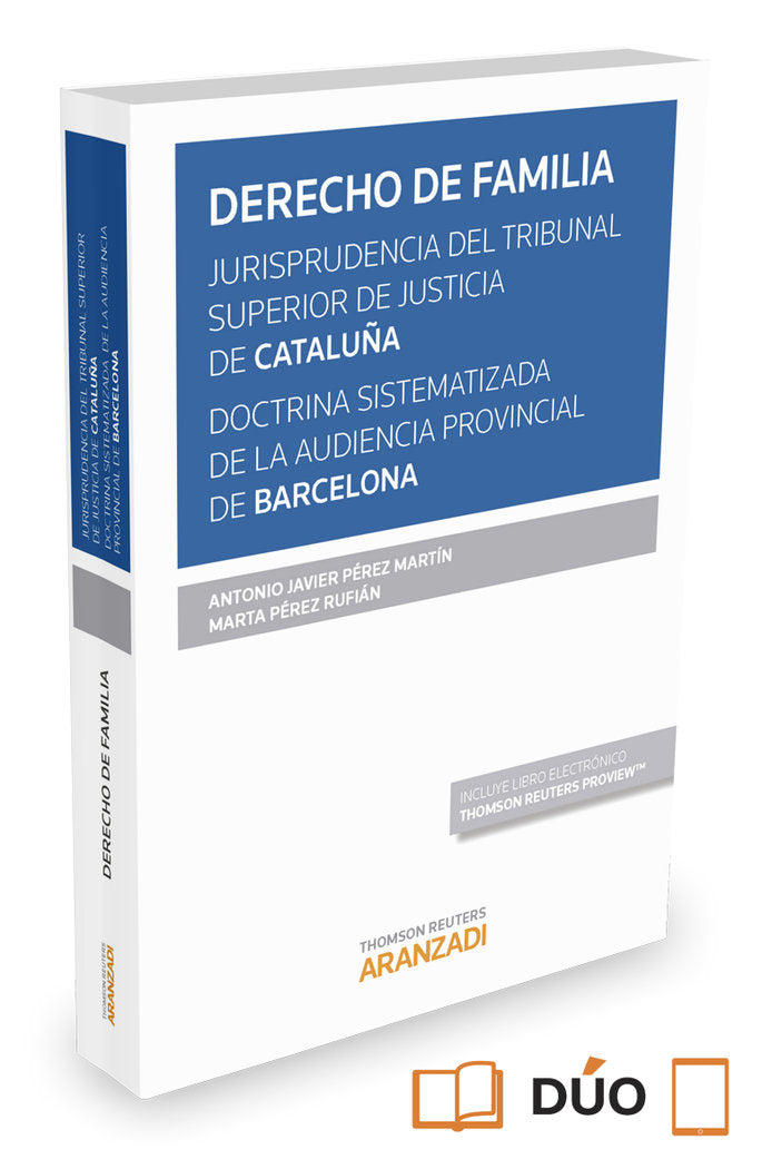DERECHO DE FAMILIA. Jurisprudencia del Tribunal Superior de Justicia de Cataluña. Doctrina sistemati, de Pérez Martín, Antoni