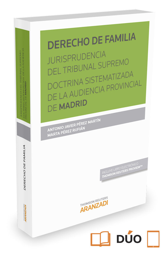 DERECHO DE FAMILIA. Jurisprudencia del Tribunal Supremo. Doctrina sistematizada de la Audiencia Prov, de Pérez Martín, Antoni