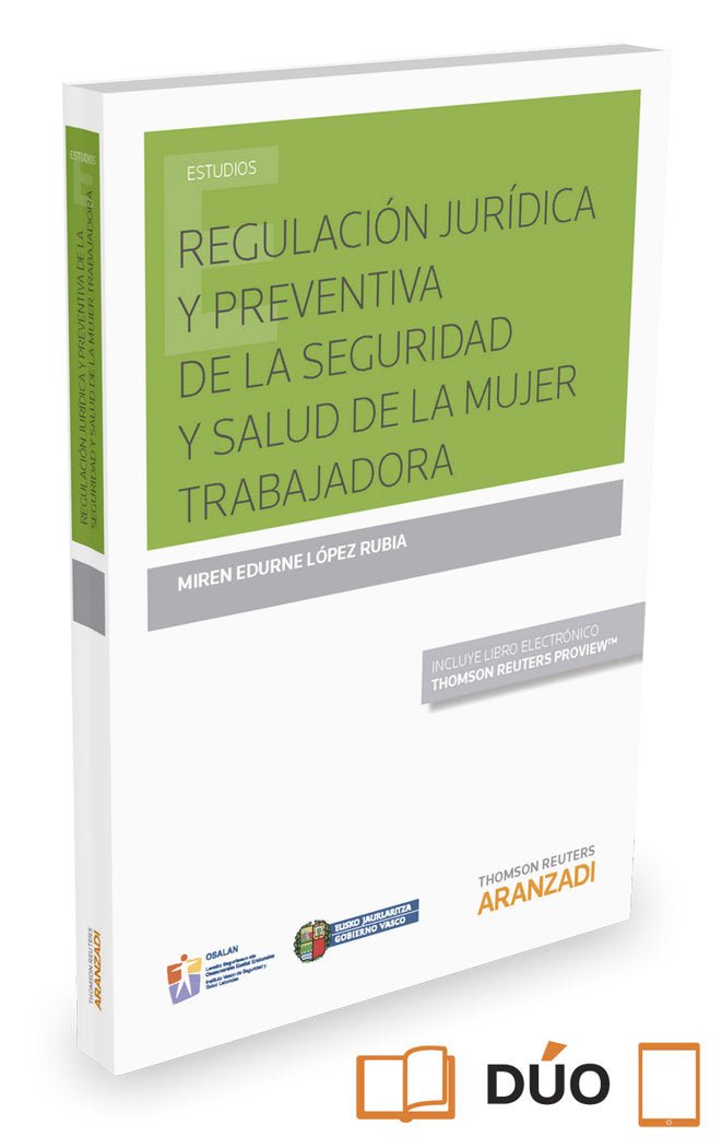 Regulación jurídica y preventiva de la seguridad y salud de la mujer trabajadora (Papel + e-book), de López, Edurne | portada