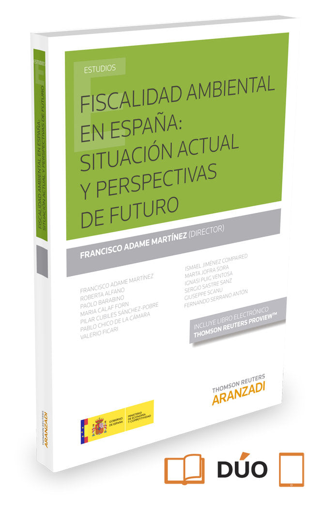 Fiscalidad ambiental en España: situación actual y perspectivas de futuro (Papel + e-book), de Adame Martínez, Francisco | po