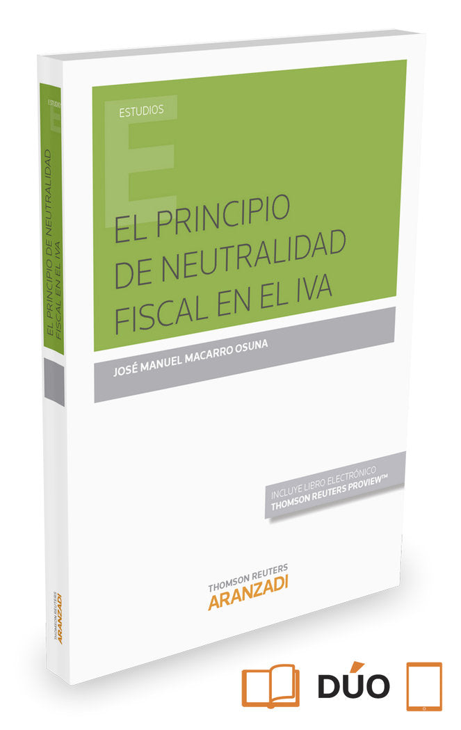 El principio de neutralidad fiscal en el IVA (Papel + e-book), de Macarro Osuna, Jose Manuel | portada del libro
