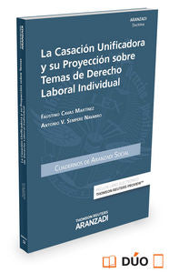 La casación unificadora y su proyección sobre temas de Derecho Laboral Individual (Papel + e-book), de Cavas Martínez, Fausti