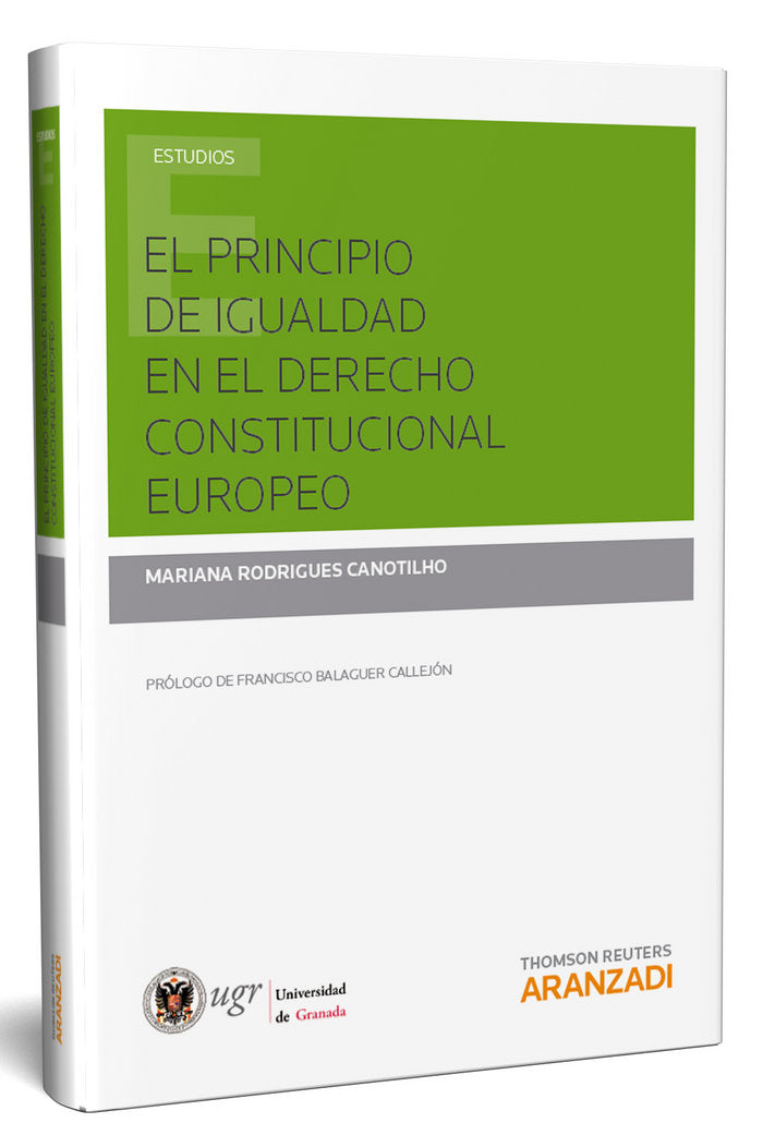 El principio de igualdad en el derecho constitucional europeo, de Rodrigues Canotilho, Mariana | portada del libro