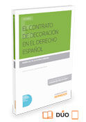 El contrato de decoración o de asesoramiento decorativo en el Derecho español (Papel + e-book), de Rovira Serrano, Pilar | po